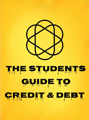 The Student's Guide to Credit & Debt